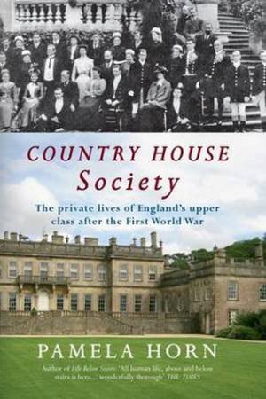 Country House Society by Pamela Horn