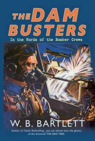 Dambusters by W. B. Bartlett