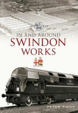 In  Around Swindon Works