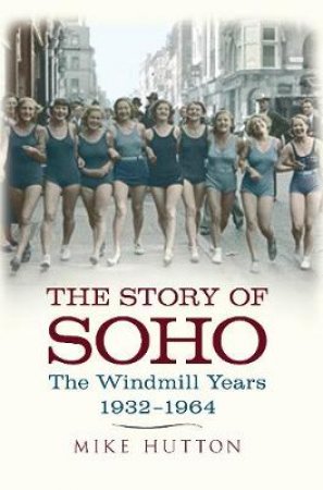 Story of Soho by Mike Hutton