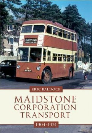 Maidstone Corporation Transport by Eric Balldock