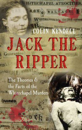 Jack the Ripper by Colin Kendell