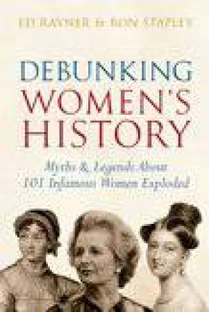 Debunking Women's History by Ed Rayner