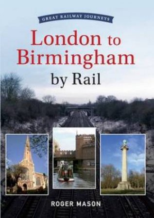 Great Railway Journeys by Roger Mason