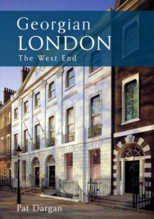 Georgian London by Pat Dargan