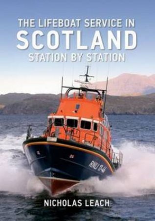 Lifeboat Service in Scotland by Nicholas Leach