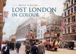 Lost London in Colour