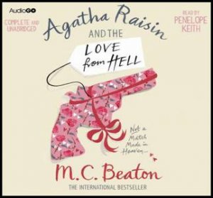 Agatha Raisin and the Love from Hell 6/437 by M C Beaton