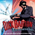 Dick Barton and the Smash and Grab Raiders 4240