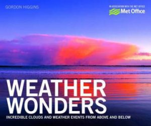 Weather Wonders by THE MET OFFICE