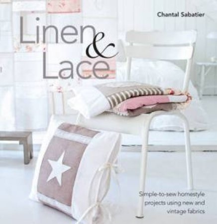 Linen and Lace by CHANTAL SABATIER