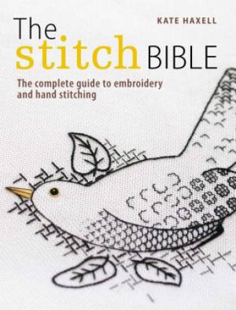 The Stitch Bible by Kate Haxell