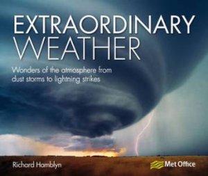 Extraordinary Weather by RICHARD HAMBLYN