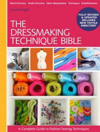 Dressmaking Technique Bible by LORNA KNIGHT