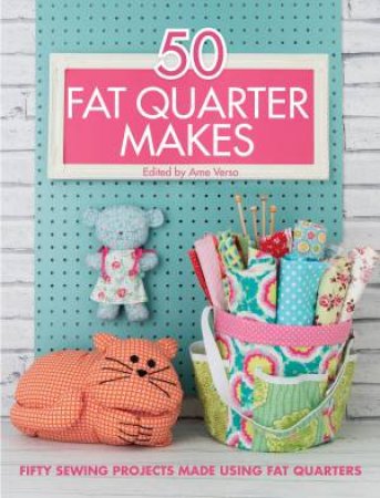 50 Fat Quarter Makes by JO AVERY