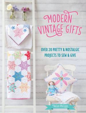 Modern Vintage Gifts by HELEN PHILIPPS