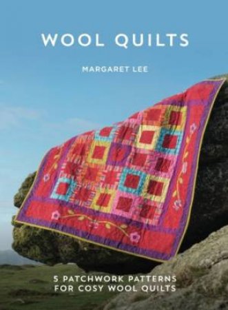 Wool Quilts by MARGARET LEE