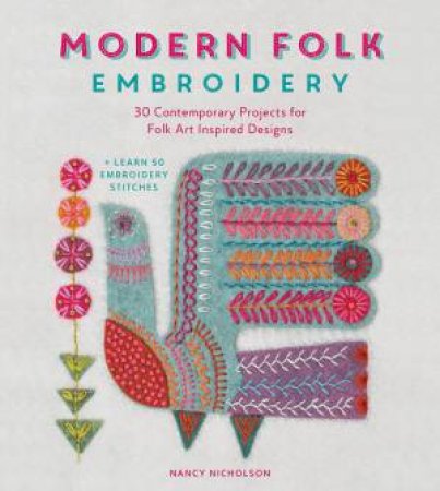 Modern Folk Embroidery by Nancy Nicholson