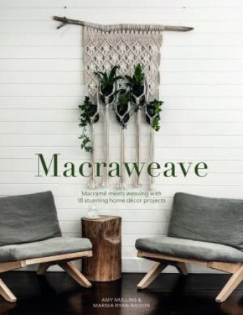 Macraweave by A. Mullins