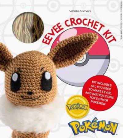 Pokemon Crochet Eevee Kit by Sabrina Somers