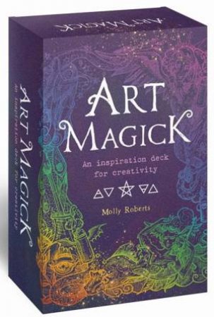 Art Magick Cards: An Inspiration Deck for Creativity by MOLLY ROBERTS