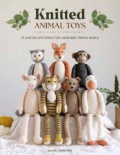 Knitted Animal Toys 25 knitting patterns for adorable animal dolls