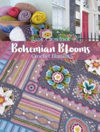 Bohemian Blooms Crochet Blanket by JANE CROWFOOT