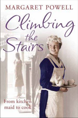 Climbing the Stairs by Margaret Powell