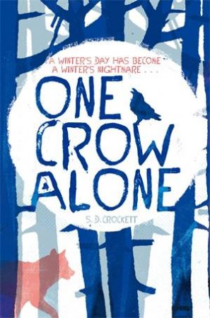 One Crow Alone by Sophie Crockett