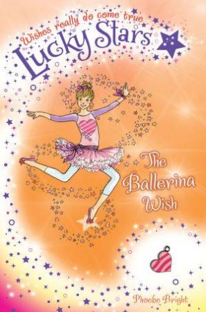 The Ballerina Wish by Phoebe Bright