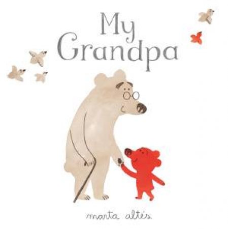 My Grandpa by Marta Altes