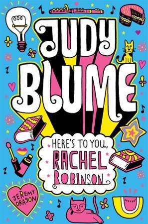 Here's to you, Rachel Robinson by Judy Blume