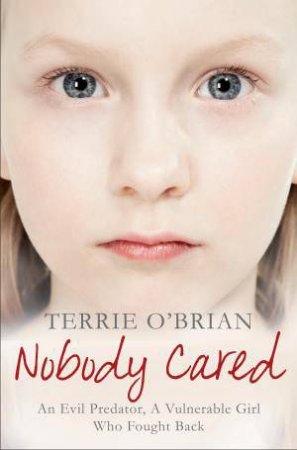 Nobody Cared by Terrie O'Brian