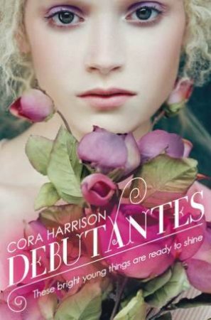 Debutantes by Cora Harrison