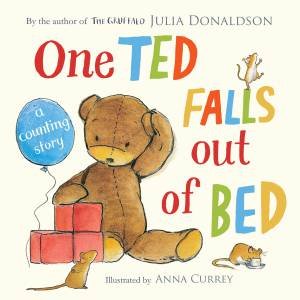 One Ted Falls Out of Bed by Julia Donaldson