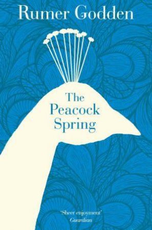 The Peacock Spring by Rumer Godden