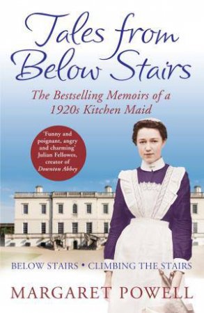 Tales from Below Stairs by Margaret Powell