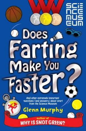 Does Farting Make You Faster? by Glenn Murphy