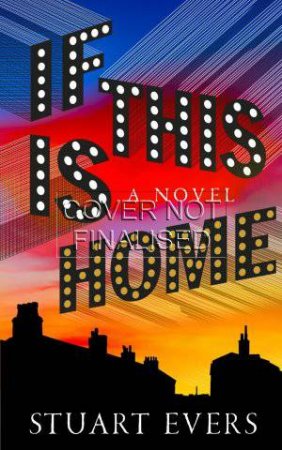 If This is Home by Stuart Evers