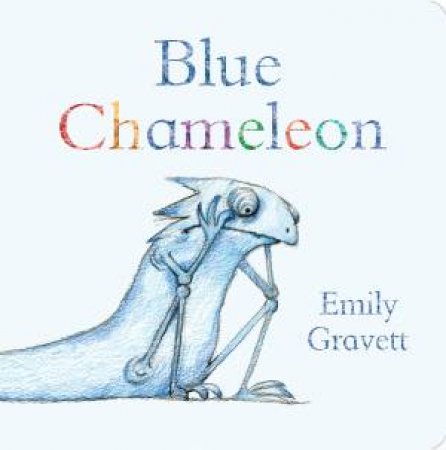 Blue Chameleon by Emily Gravett