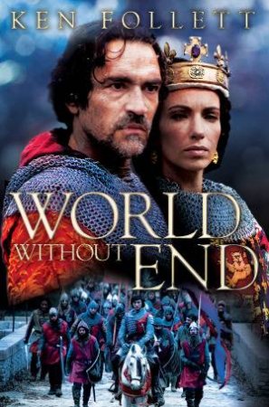 World Without End (TV tie in) by Ken Follett