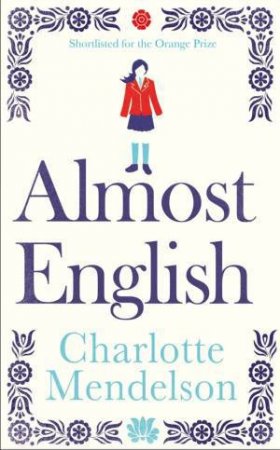 Almost English by Charlotte Mendelson