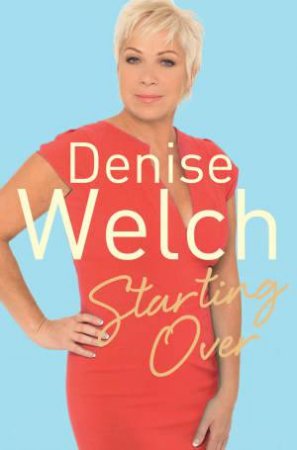 Starting Over by Denise Welch