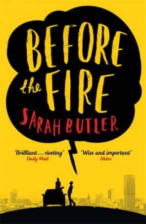 Before the Fire by Sarah Butler