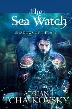 The Sea Watch by Adrian Tchaikovsky