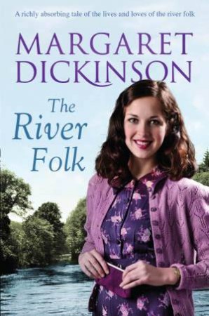 The River Folk by Margaret Dickinson