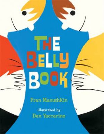 The Belly Book by Fran Manushkin