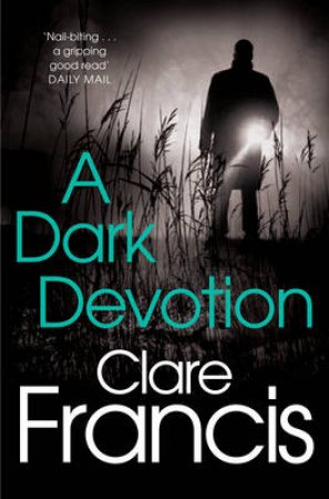 A Dark Devotion by Clare Francis