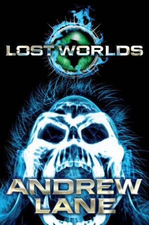 Lost Worlds by Andrew Lane