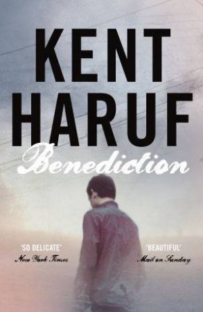 Benediction by Kent Haruf